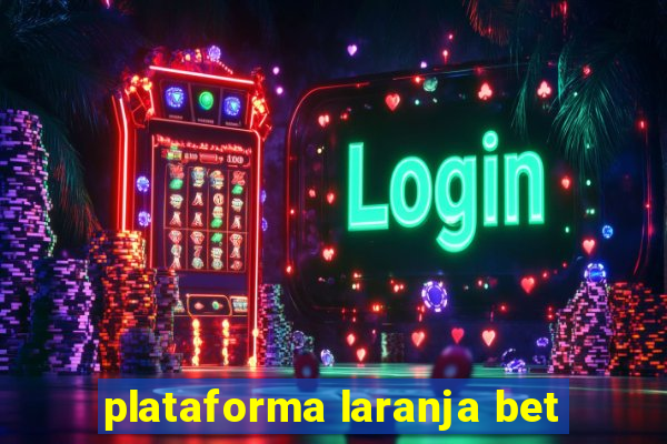 plataforma laranja bet